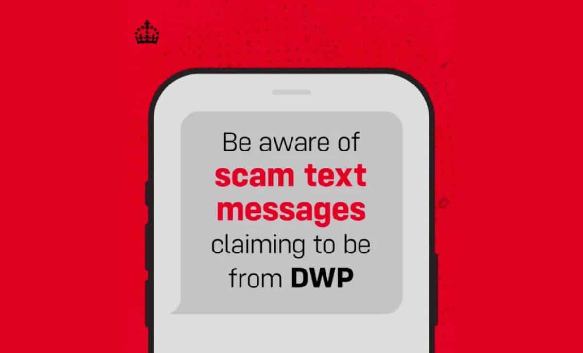 Warning Message On A Red Background Centred On A Stylized Depiction Of A Smarthphone That Reads Be Aware Of Scam Text Claiming To Be From DWP