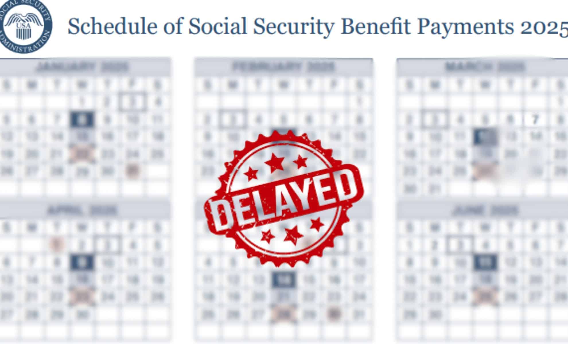 Social Security Payment Delays May 2025